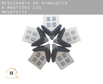 Mieszkania do wynajęcia w  Moutiers-les-Mauxfaits