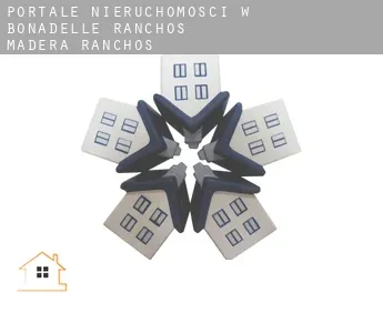 Portale nieruchomości w  Bonadelle Ranchos-Madera Ranchos