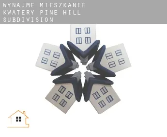 Wynajmę mieszkanie kwatery  Pine Hill Subdivision