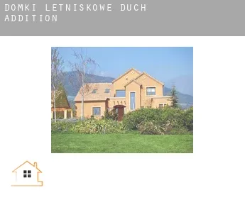 Domki letniskowe  Duch Addition