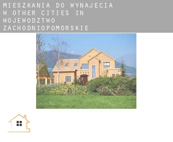 Mieszkania do wynajęcia w  Other cities in Wojewodztwo Zachodniopomorskie