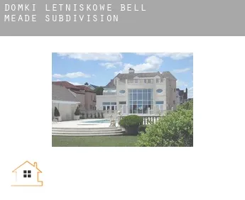 Domki letniskowe  Bell Meade Subdivision