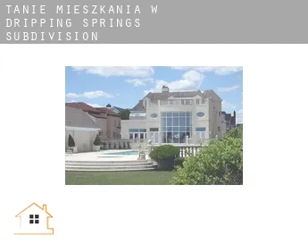 Tanie mieszkania w  Dripping Springs Subdivision