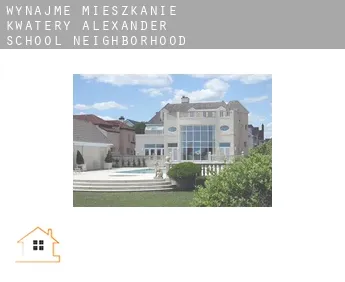 Wynajmę mieszkanie kwatery  Alexander School Neighborhood