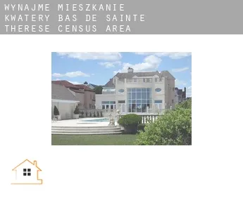Wynajmę mieszkanie kwatery  Bas-de-Sainte-Thérèse (census area)