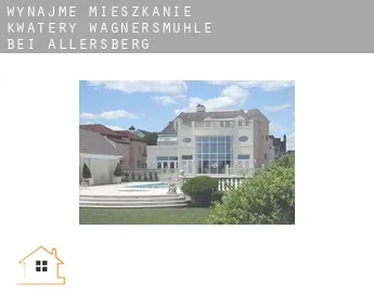 Wynajmę mieszkanie kwatery  Wagnersmühle bei Allersberg