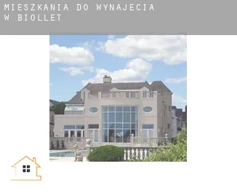 Mieszkania do wynajęcia w  Biollet