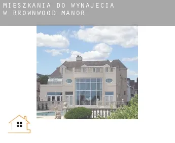 Mieszkania do wynajęcia w  Brownwood Manor