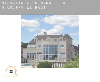 Mieszkania do wynajęcia w  Coiffy-le-Haut