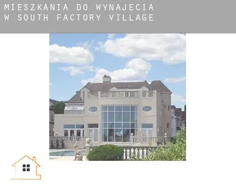Mieszkania do wynajęcia w  South Factory Village