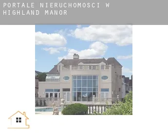 Portale nieruchomości w  Highland Manor