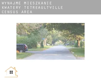 Wynajmę mieszkanie kwatery  Tétreaultville (census area)