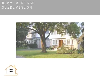 Domy w  Riggs Subdivision
