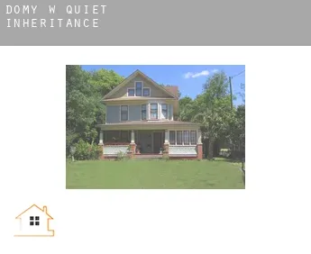 Domy w  Quiet Inheritance