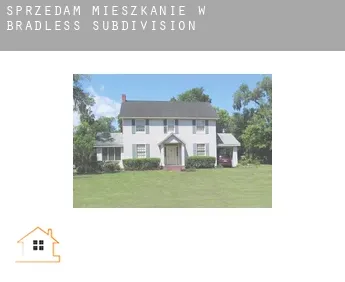 Sprzedam mieszkanie w  Bradless Subdivision