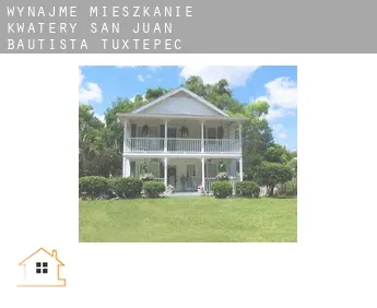 Wynajmę mieszkanie kwatery  San Juan Bautista Tuxtepec