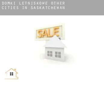 Domki letniskowe  Other cities in Saskatchewan