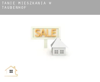 Tanie mieszkania w  Taubenhof