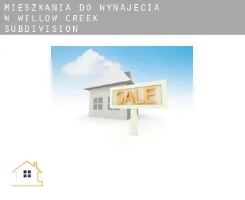 Mieszkania do wynajęcia w  Willow Creek Subdivision