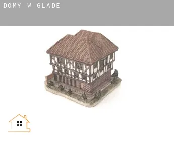Domy w  Glade