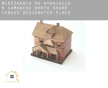 Mieszkania do wynajęcia w  Camanche North Shore