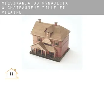 Mieszkania do wynajęcia w  Châteauneuf-d'Ille-et-Vilaine