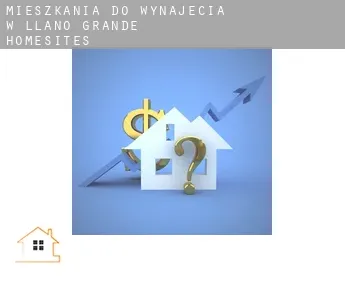 Mieszkania do wynajęcia w  Llano Grande Homesites