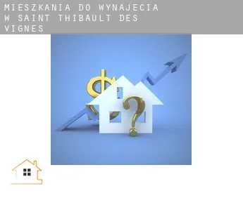 Mieszkania do wynajęcia w  Saint-Thibault-des-Vignes