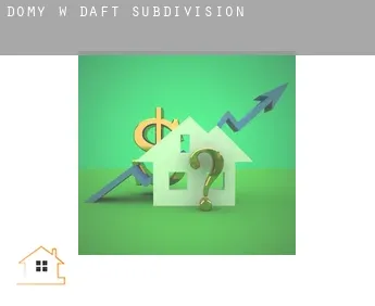 Domy w Daft Subdivision
