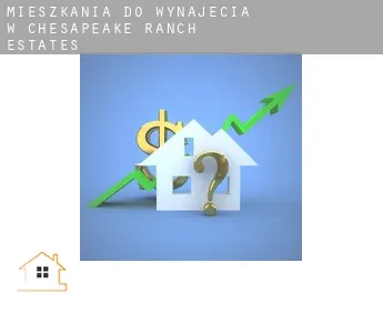 Mieszkania do wynajęcia w  Chesapeake Ranch Estates