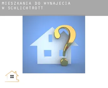 Mieszkania do wynajęcia w  Schlichtrott