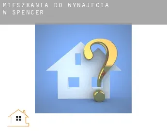 Mieszkania do wynajęcia w  Spencer