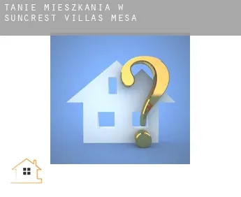 Tanie mieszkania w  Suncrest Villas Mesa