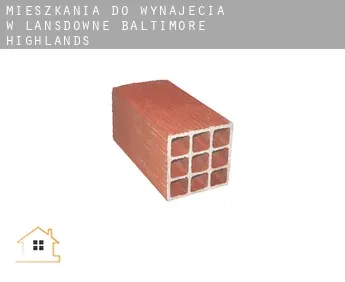 Mieszkania do wynajęcia w  Lansdowne-Baltimore Highlands