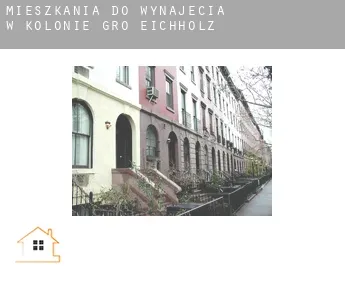 Mieszkania do wynajęcia w  Kolonie Groß Eichholz