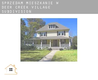 Sprzedam mieszkanie w  Deer Creek Village Subdivision