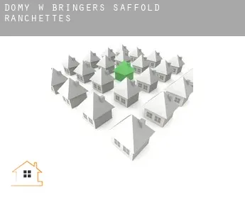 Domy w  Bringers Saffold Ranchettes