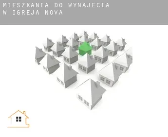 Mieszkania do wynajęcia w  Igreja Nova
