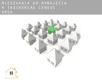 Mieszkania do wynajęcia w  Taschereau (census area)