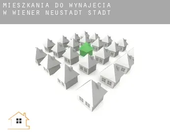 Mieszkania do wynajęcia w  Wiener Neustadt Stadt