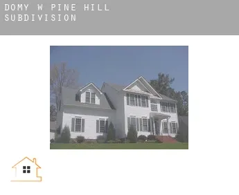 Domy w  Pine Hill Subdivision