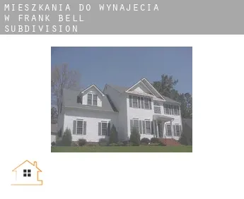 Mieszkania do wynajęcia w  Frank Bell Subdivision