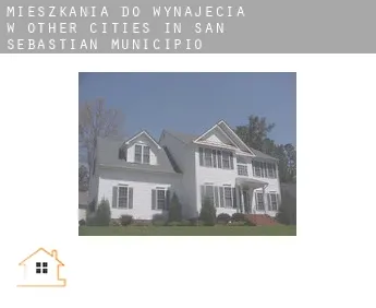 Mieszkania do wynajęcia w  Other cities in San Sebastian Municipio