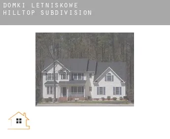 Domki letniskowe  Hilltop Subdivision