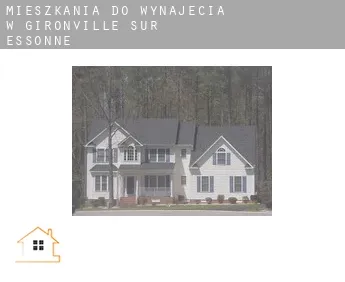 Mieszkania do wynajęcia w  Gironville-sur-Essonne