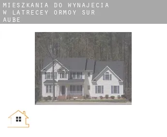 Mieszkania do wynajęcia w  Latrecey-Ormoy-sur-Aube