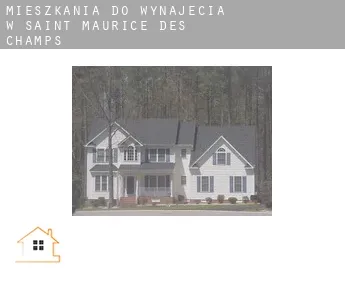 Mieszkania do wynajęcia w  Saint-Maurice-des-Champs