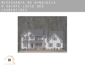 Mieszkania do wynajęcia w  Sainte-Lucie-des-Laurentides