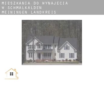 Mieszkania do wynajęcia w  Schmalkalden-Meiningen Landkreis