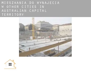 Mieszkania do wynajęcia w  Other cities in Australian Capital Territory